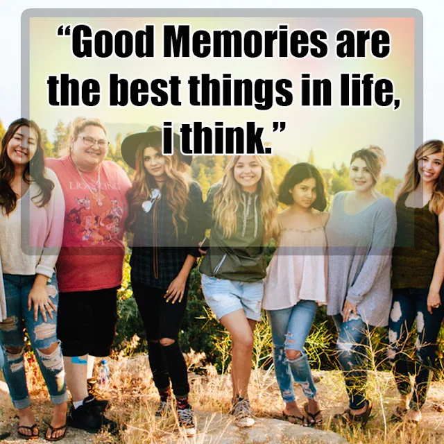100+ Quotes about good Memories and Sayings