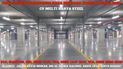 KUSEN ALUMINIUM KACA BINTARA HARGA MURAH, KUSEN ALUMINIUM KACA BEKASI HARGA MURAH, PINTU ALUMINIUM BINTARA HARGA MURAH, PARTISI ALUMINIUM HARGA MURAH, JENDELA ALUMINIUM HARGA MURAH, LEMARI ETALASE KACA BINTARA HARGA MURAH, KUSEN ALUMINIUM PER METER HARGA MURAH 2024