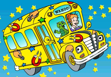 the Magic School Bus: