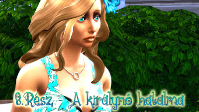 http://simsvilla5.blogspot.hu/2015/07/8resz-kiralyno-hatalma.html