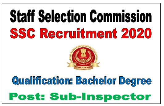 SSC Recruitment 2020 for Sub-Inspector