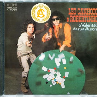 "RELIQUIA" Léo Canhoto & Robertinho - O Valentão Da Rua Aurora [ 1975 ]