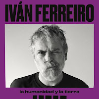 Iván Ferreiro estrena La humanidad y la tierra junto a Tanxugueiras