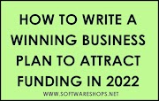 How To Write A Winning Business Plan To Attract Funding in 2022