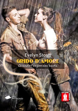 "Grido d'amore – Quando il sogno non basta" di Evelyn Storm 