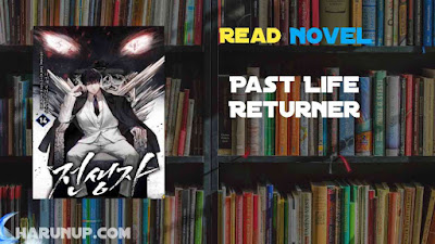 Read Past Life Returner Novel Full Episode