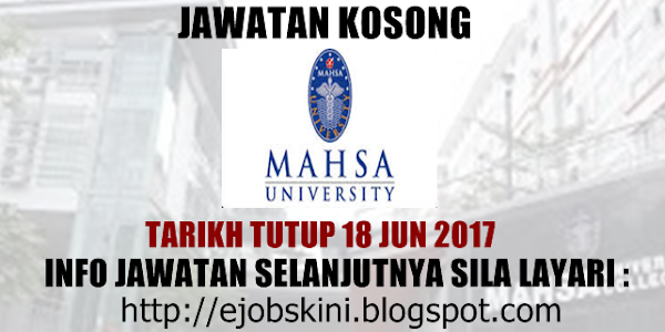 Jawatan Kosong Terkini di MAHSA University - 01 Julai 2017