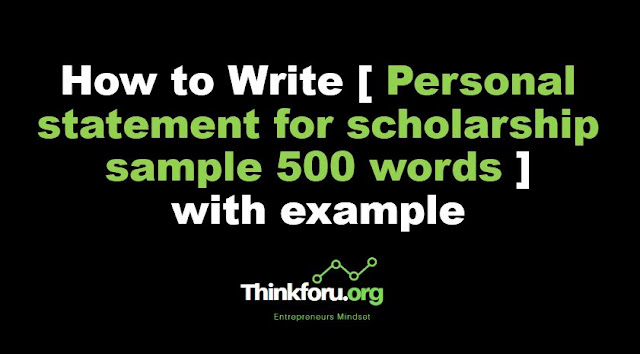 Cover Image of How to Write [ Personal statement for scholarship sample 500 words  ] with example