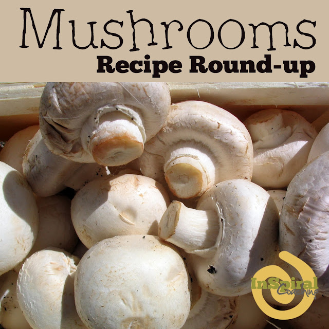 InSpiral Coaching: Cooking with Mushrooms Recipe Round-up