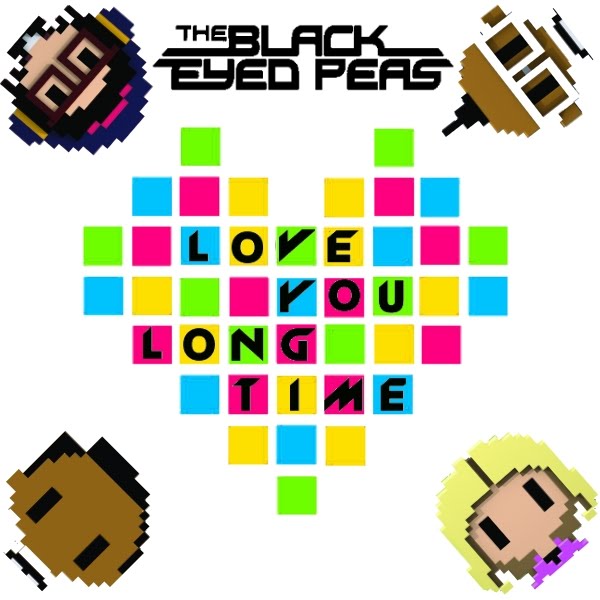 Black Eyed Peas - Love You Long Time Lyrics (Will.I.Am) What would you do?