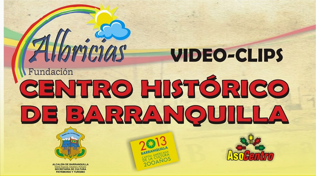 VIDEO-CLIPS CENTRO HISTÓRICO DE BARRANQUILLA 