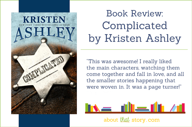 Book Review: Complicated by Kristen Ashley | About That Story