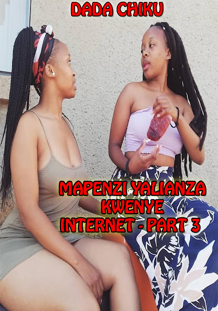 http://pseudepigraphas.blogspot.com/2020/06/mapenzi-yalianza-kwenye-internet-part-3.html