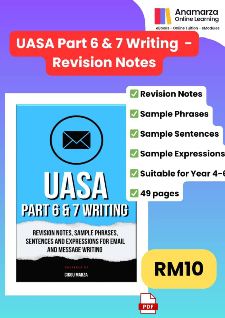 PART 6 & 7 UASA WRITING - REVISION NOTES, SAMPLE PHRASES