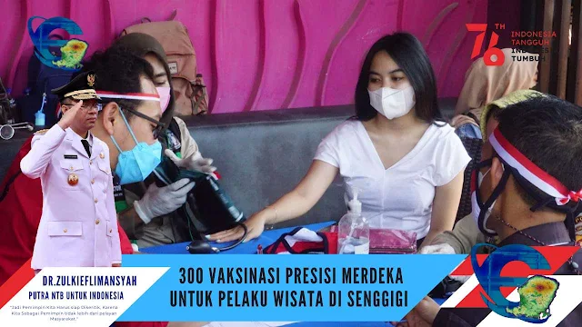 300 Vaksinasi Presisi Merdeka Untuk Pelaku Wisata di Senggigi