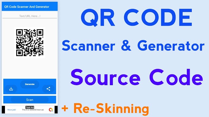 QR Code Scanner And generator App Source Code