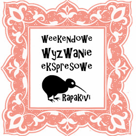 http://scrapakivi.blogspot.com/2014/11/weekendowe-wyzwanie-ekspresowe-22.html