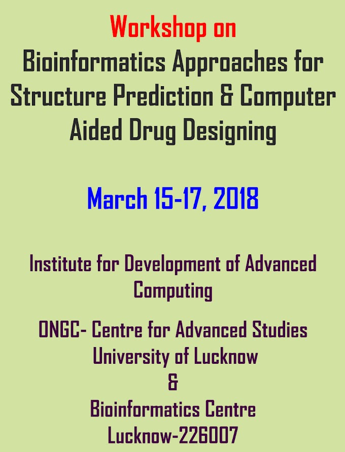 Workshop on Bioinformatics Approaches for Structure Prediction & Computer Aided Drug Designing | March 15-17, 2018
