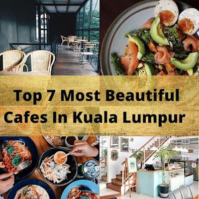 Top 7 Most Beautiful Cafes In Kuala Lumpur 