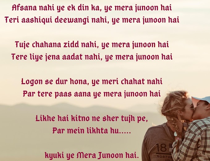 Ye mera junoon hai.....