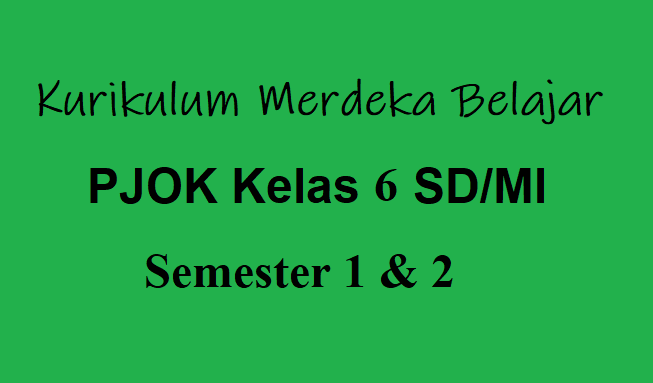 Download Materi Modul Ajar PJOK Kelas 6 Kurikulum Merdeka