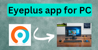 Eyeplus app for PC