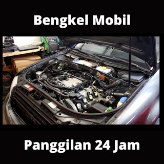 Bengkel Mobil Panggilan 24 Jam