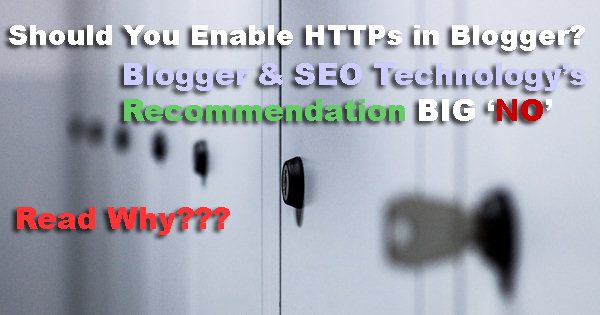 Blogger HTTPS Support and SEO Disadvantes