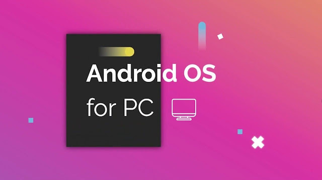 Best Android OS For Windows PC