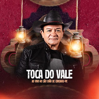 Toca do Vale - São João de Caruaru - PE - 2022