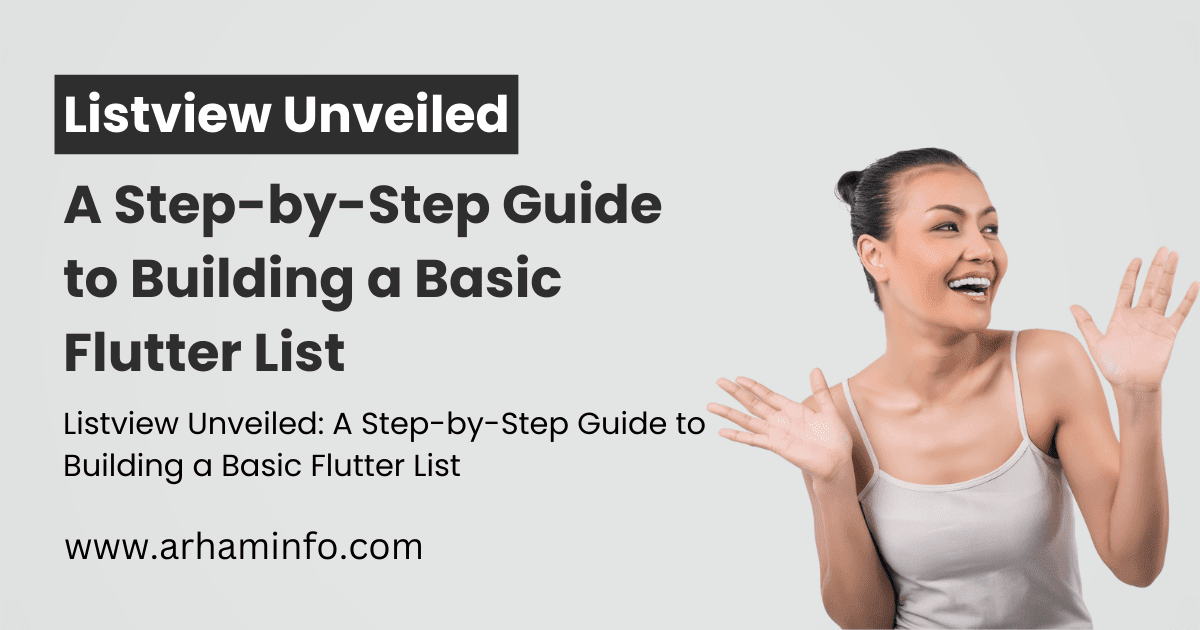 Listview Unveiled A Step-by-Step Guide to Building a Basic Flutter List
