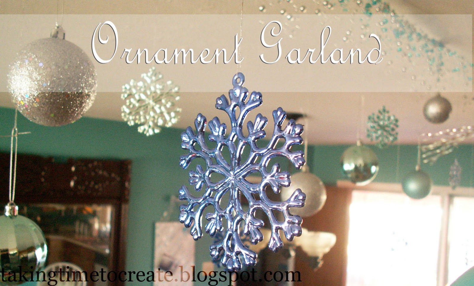 Taking Time To Create: Christmas on a Budget {Ornament Garland}