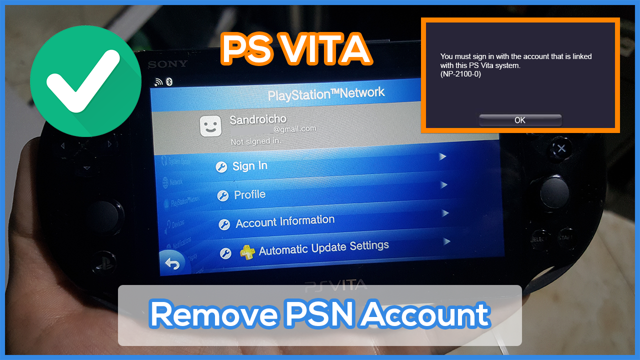 How To Disconnect Remove Psn Account From Ps Vita Error Np 2100 3 Techno