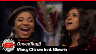 Onyedikagi – Mercy Chinwo ft Glowrie (Download Lyrics)