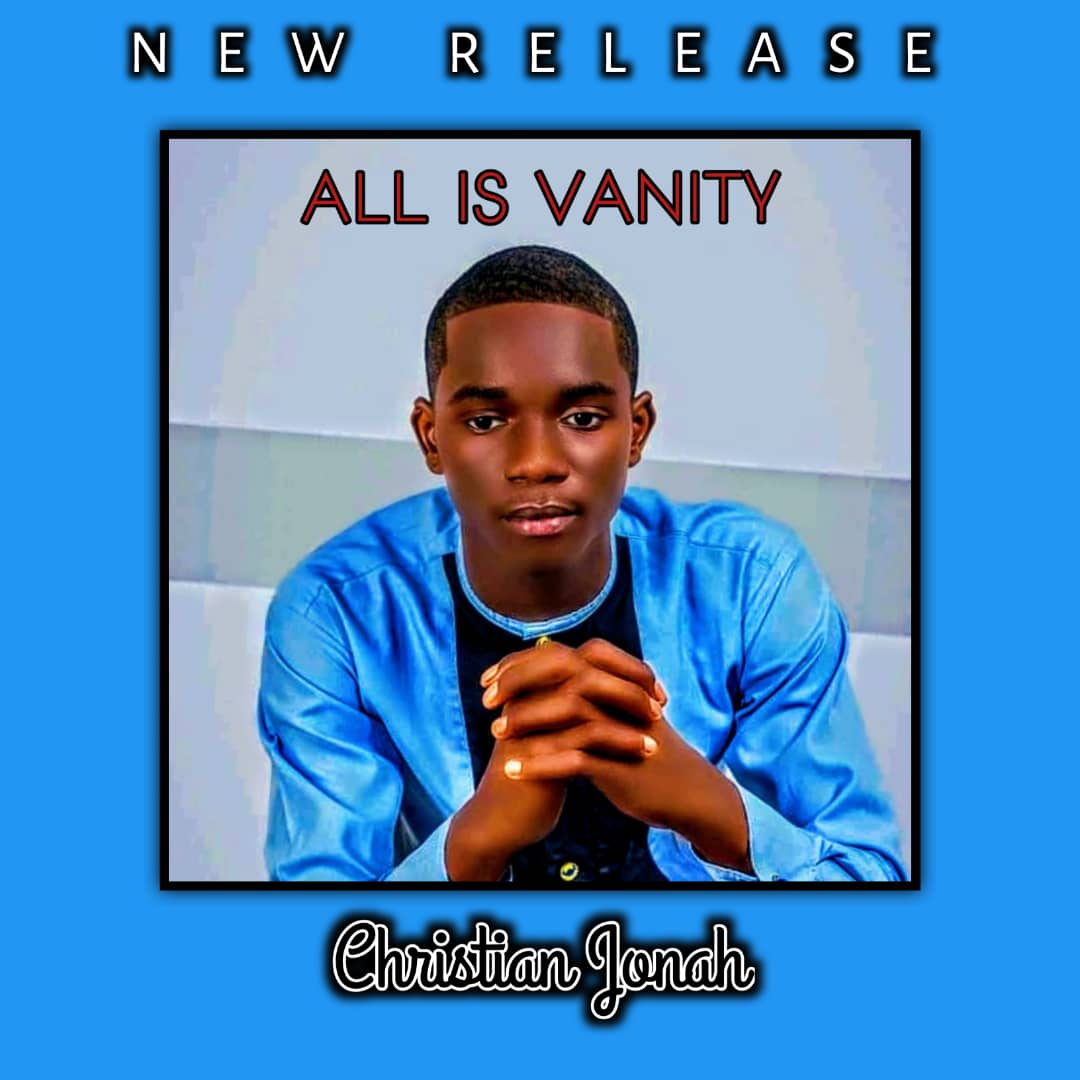 Christian Jonah - All is Vanity Mp3 Download