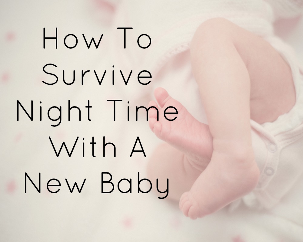 How To Survive Night Time With A New Baby