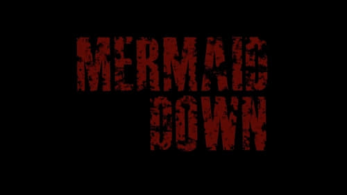 Mermaid Down 2019 streaming ita