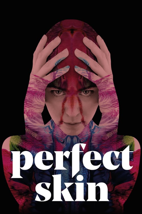 Regarder Perfect Skin 2018 Film Complet En Francais