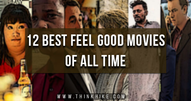 Best Feel Good Movies of All Time