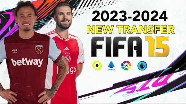 FIFA 2015 | NEXT SEASON-PATCH NEW TRANSFER 23-2024 | EA SPORT | 1/28/24 | PC