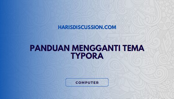 Panduan Mengganti Tema Typora