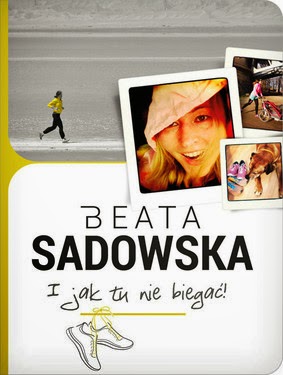 http://datapremiery.pl/beata-sadowska-i-jak-tu-nie-biegac-premiera-ksiazki-7385/