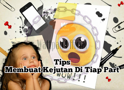 Tips Membuat Kejutan Di Tiap Part