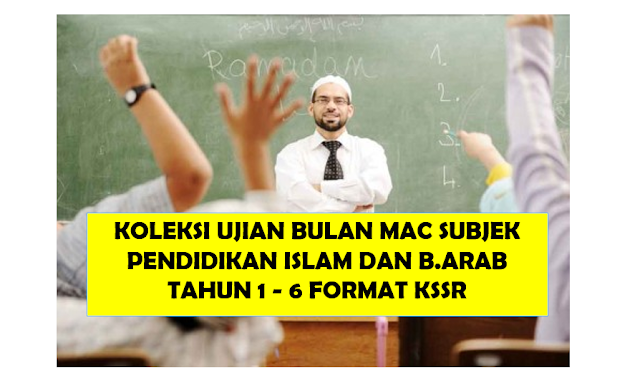 KOLEKSI UJIAN BULAN MAC SUBJEK PENDIDIKAN ISLAM DAN B.ARAB 