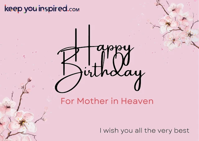 Birthday Wishes For Mother in Heaven