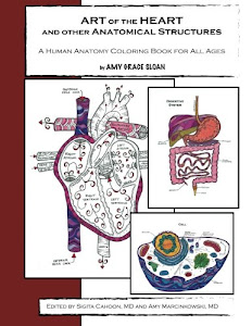 ART of the HEART and other Anatomical Structures: A Human Anatomy Coloring Book