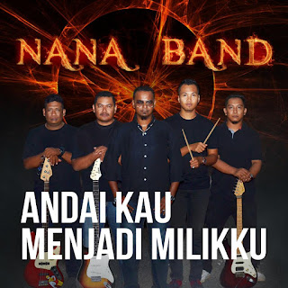 Nana Band - Andai Kau Menjadi Milikku MP3