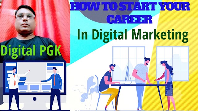 How To Start your Career in Digital Marketing Work From Home