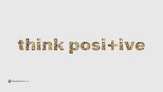 Motivational Quote Think Positive 4K HD Wallpaper