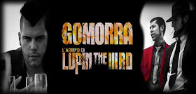Gomorra - L'Arrivo di Lupin The 3rd